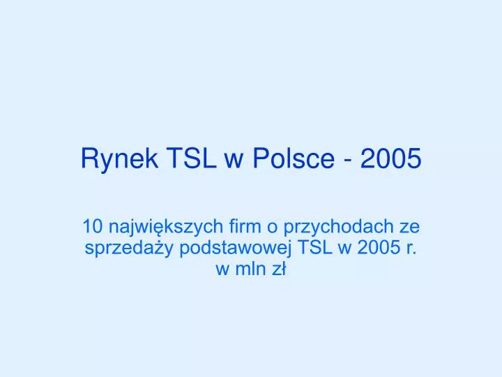 rynek tsl w polsce 2005