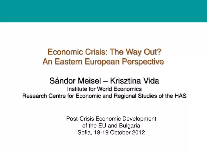 post crisis economic development of the eu and bulgaria sofia 18 19 october 2012