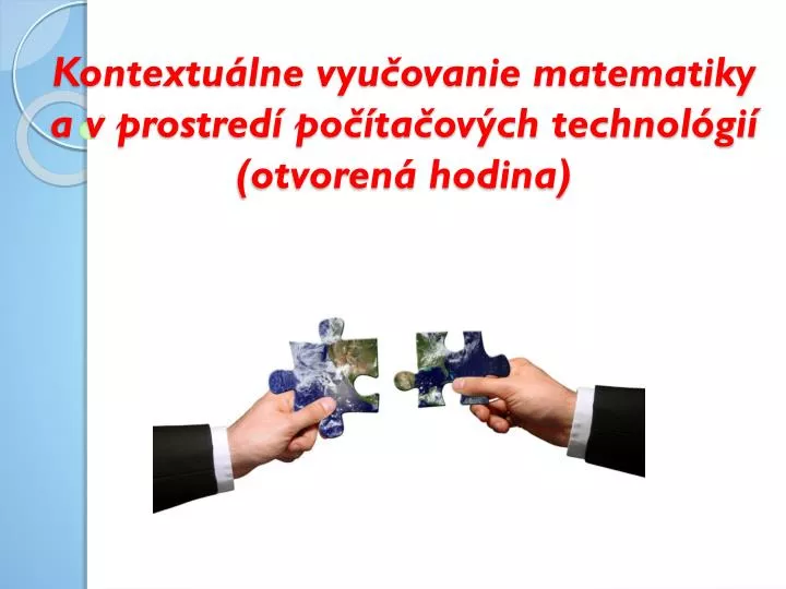 kontextu lne vyu ovanie matematiky a v prostred po ta ov ch technol gi otvoren hodina