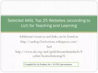 Selected AASL Top 25 Websites (according to Liz!) for Teaching and Learning