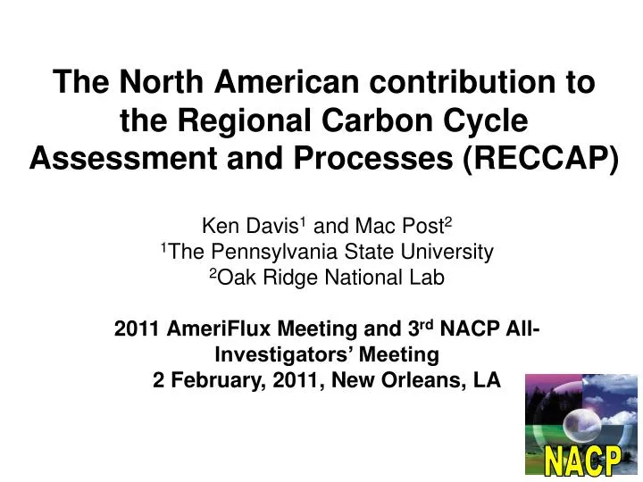 the north american contribution to the regional carbon cycle assessment and processes reccap