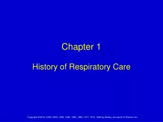 Chapter 1 History of Respiratory Care
