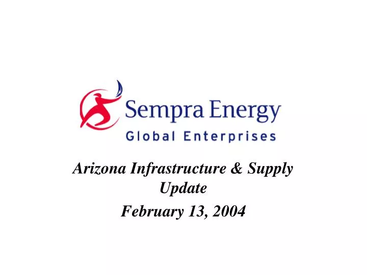 arizona infrastructure supply update february 13 2004