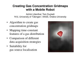 Creating Gas Concentration Gridmaps with a Mobile Robot