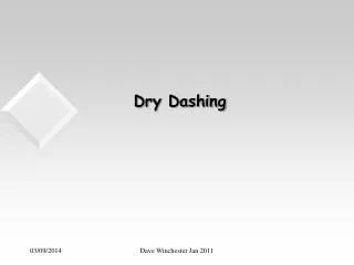 Dry Dashing