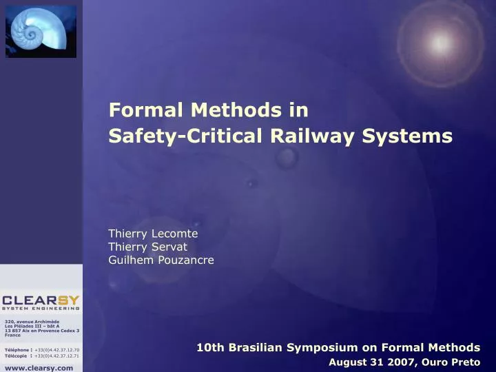 formal methods in safety critical railway systems thierry lecomte thierry servat guilhem pouzancre