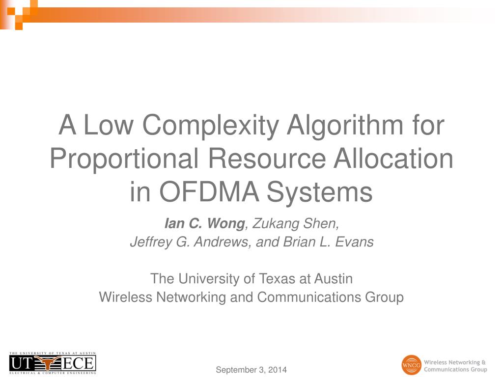 PPT - A Low Complexity Algorithm for Proportional Resource Allocation ...