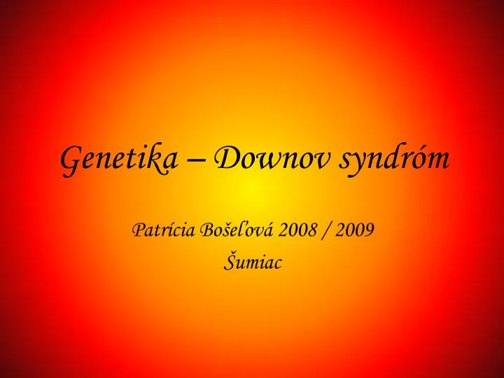 genetika downov syndr m