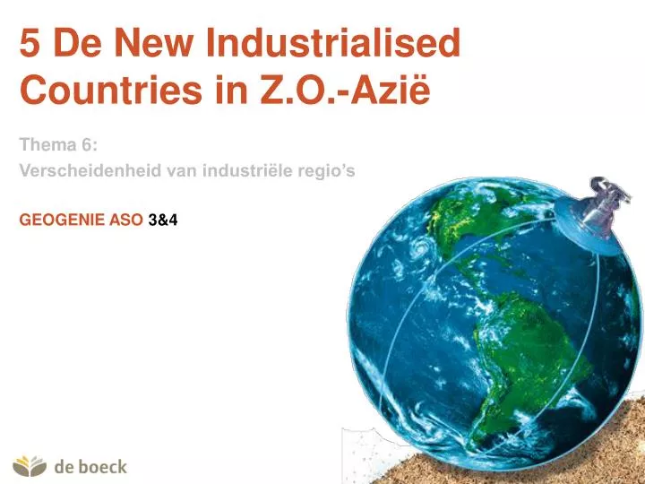 5 de new industrialised countries in z o azi