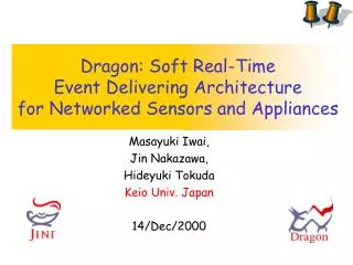 Dragon: Soft Real-Time Event Delivering Architecture for Networked Sensors and Appliances