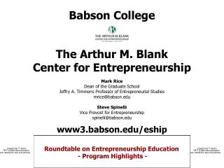 Babson College The Arthur M. Blank Center for Entrepreneurship Mark Rice