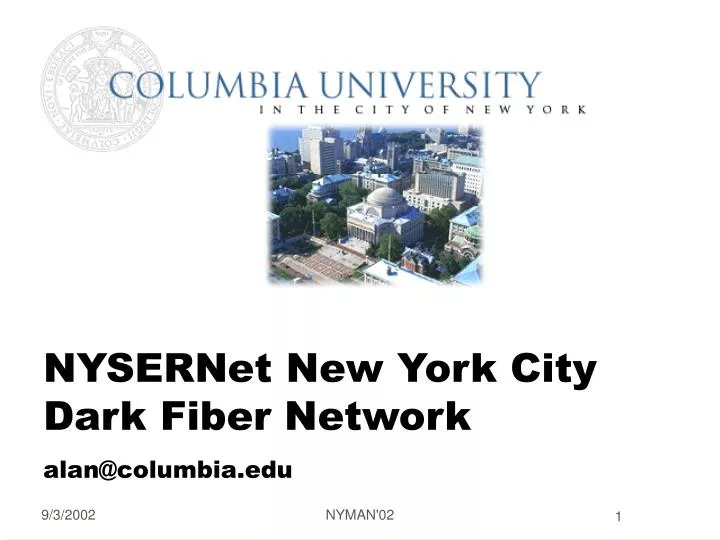 nysernet new york city dark fiber network alan@columbia edu