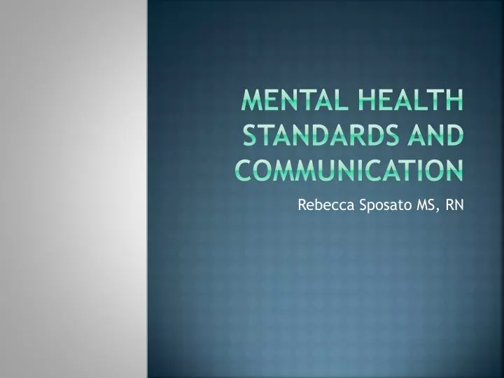 mental health standards and communication