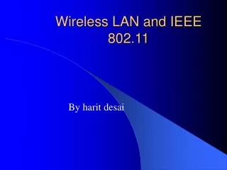 Wireless LAN and IEEE 802.11