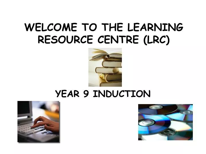 welcome to the learning resource centre lrc