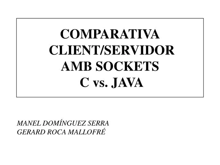 comparativa client servidor amb sockets c vs java