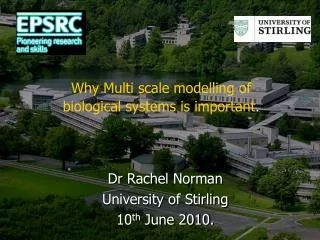 Dr Rachel Norman University of Stirling 10 th June 2010.