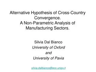 Silvia Dal Bianco University of Oxford and University of Pavia silvia.dalbianco@eco.unipv.it