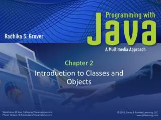 Chapter 2 Introduction to Classes and Objects