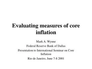Evaluating measures of core inflation