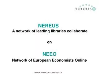 NEREUS A network of leading libraries collaborate on NEEO Network of European Economists Online