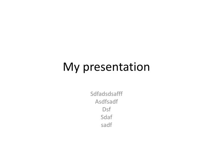 my presentation