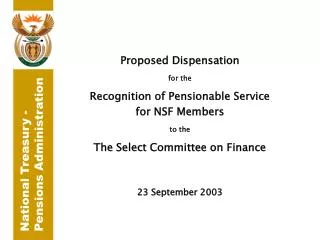 Proposed Dispensation for the Recognition of Pensionable Service for NSF Members to the