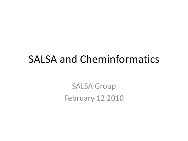 salsa and cheminformatics