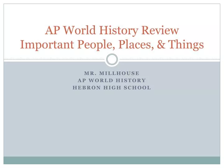 ap world history review important people places things