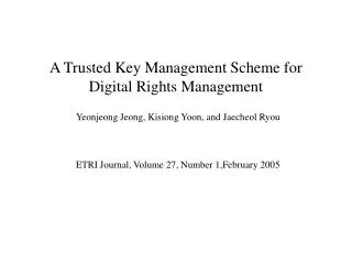 A Trusted Key Management Scheme for Digital Rights Management