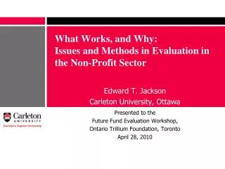 What Works, and Why: Issues and Methods in Evaluation in the Non-Profit Sector