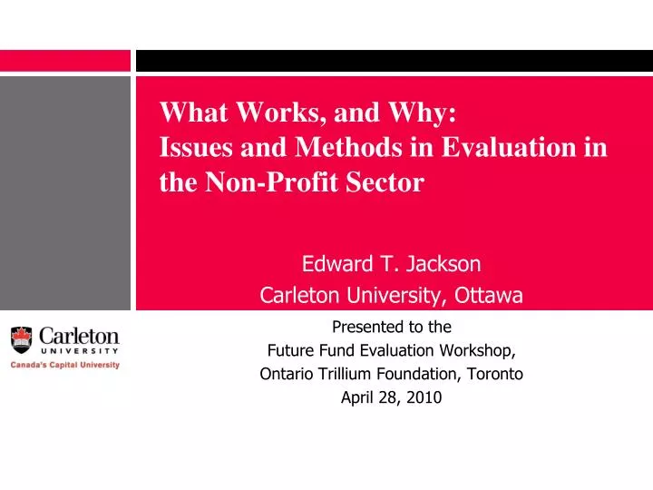 what works and why issues and methods in evaluation in the non profit sector