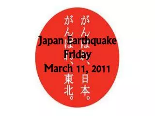 Japan Earthquake Friday March 11, 2011