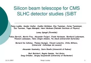 Silicon beam telescope for CMS SLHC detector studies (SiBT