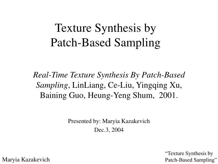 texture synthesis by patch based sampling