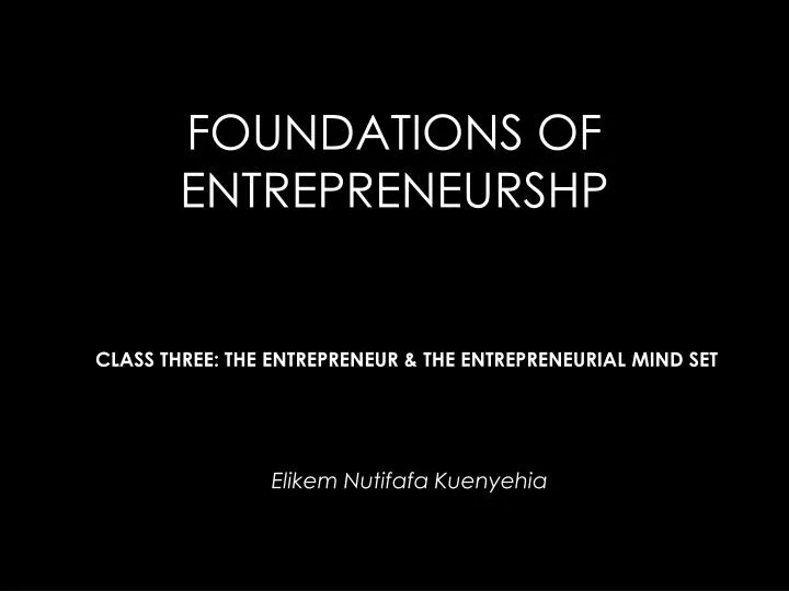 foundations of entrepreneurshp