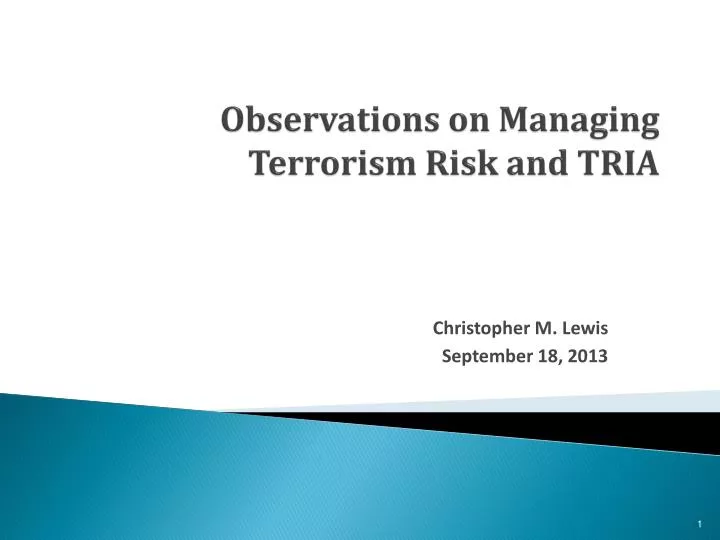 observations on managing terrorism risk and tria