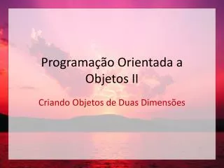 programa o orientada a objetos ii