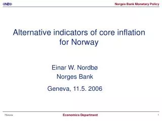 Alternative indicators of core inflation for Norway