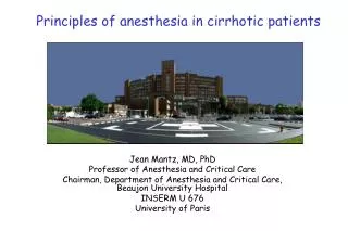 Jean Mantz, MD, PhD Professor of Anesthesia and Critical Care