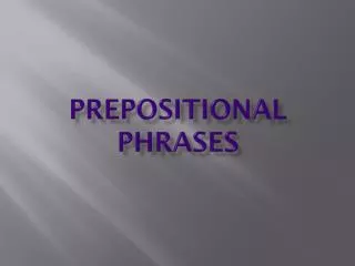 prepositional phrases