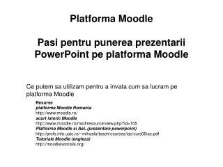 platforma moodle pasi pentru punerea prezentarii powerpoint pe platforma moodle