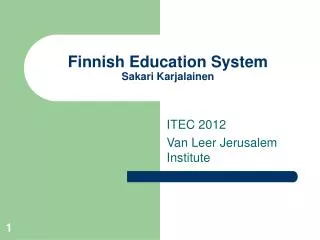 Finnish Education System Sakari Karjalainen