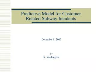 Predictive Model for Customer Related Subway Incidents