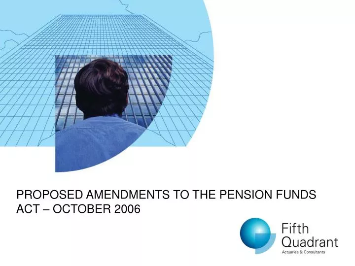 proposed amendments to the pension funds act october 2006