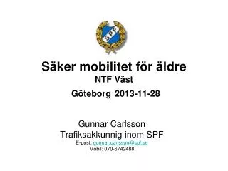 s ker mobilitet f r ldre ntf v st g teborg 2013 11 28