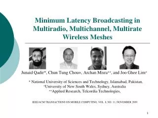 Minimum Latency Broadcasting in Multiradio , Multichannel, Multirate Wireless Meshes