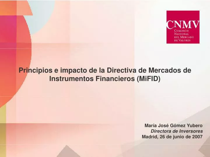principios e impacto de la directiva de mercados de instrumentos financieros mifid