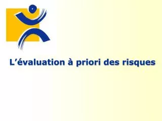 l valuation priori des risques