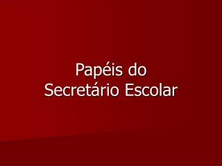 pap is do secret rio escolar